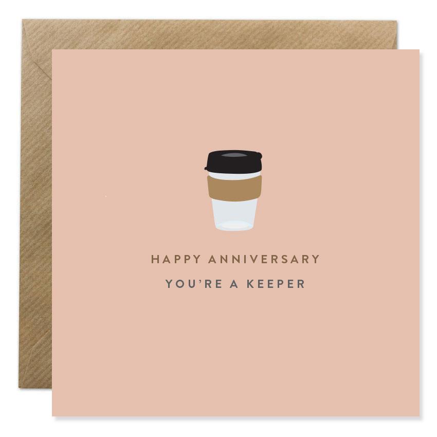 "Happy Anniversary You're A Keeper" - Irish Made Card